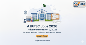 AJKPSC Jobs 2026 Advertisement No. 2/2025 – Lecturers, Assistant Professor, Senior Auditor & More