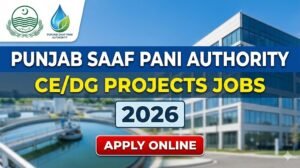 CE/DG Projects Jobs Punjab Saaf Pani Authority 2026 | Apply Online